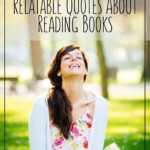 25 Funny And Relatable Quotes About Reading Books Hooked To Books