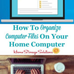 How To Organize Computer Files On Your Home Computer Organize