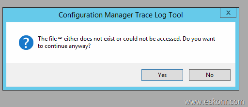 SCCM CMtrace Tool Corrupt Error Message The File Either Does Not Exist 