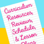 7th Grade Homeschool Schedule And Lesson Plan Homeschool Curriculum