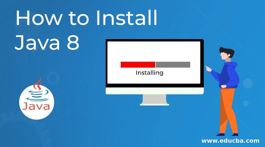 Install Java 8 10 Simple Steps For Installation Of Java 8