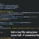 Log File Tailer tail f Implementation In Java Best Way To Tail Any