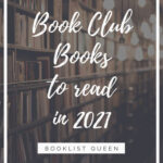 Top 21 Book Club Books For 2021 Book Club Books Book Club