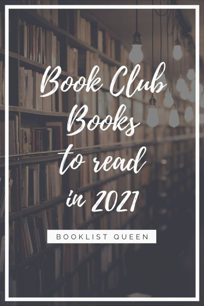 Top 21 Book Club Books For 2021 Book Club Books Book Club 