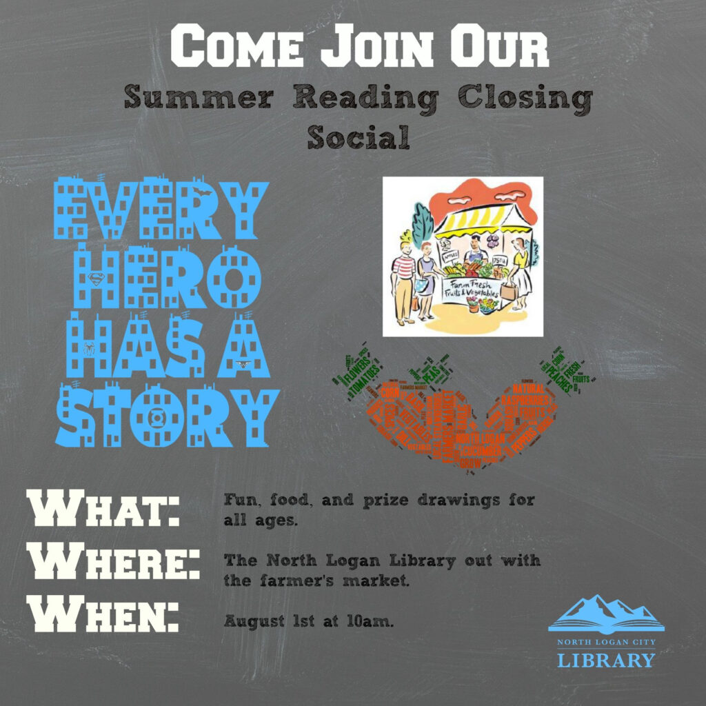 The North Logan Library Is Having A Closing Social For The Summer 