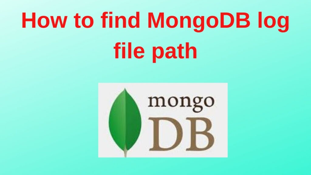 11 MongoDB DBA Tutorials How To Find MongoDB Log File Path YouTube