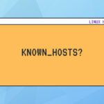 What Is Known hosts File In Linux Everything To Know