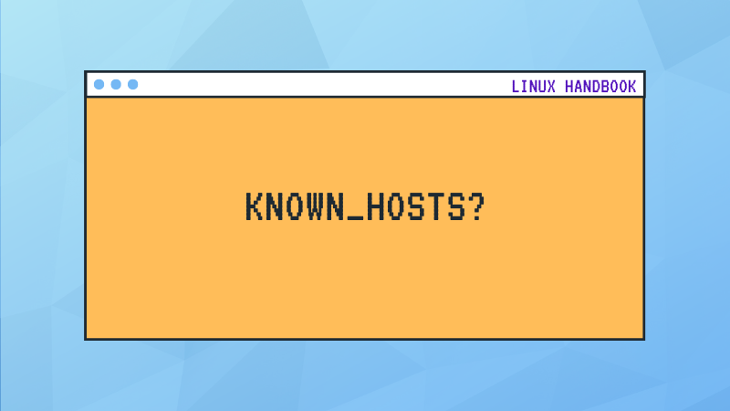 What Is Known hosts File In Linux Everything To Know 